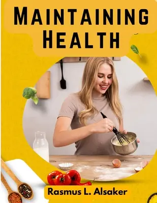 Udržiavanie zdravia: Čo, ako a kedy jesť - Maintaining Health: What, How, and When to Eat