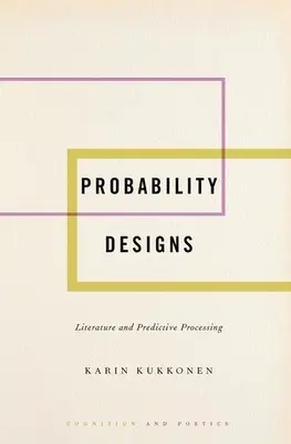Pravdepodobnostné návrhy: Literatúra a prediktívne spracovanie - Probability Designs: Literature and Predictive Processing