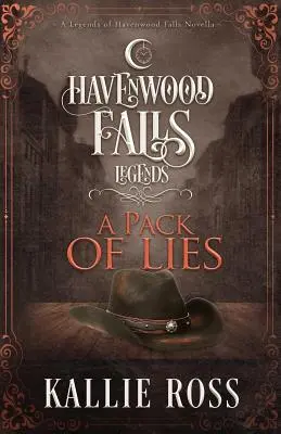 Balíček lží: (novela Legendy o Havenwood Falls) - A Pack of Lies: (A Legends of Havenwood Falls Novella)