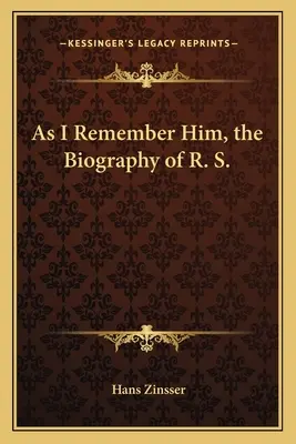 Ako si ho pamätám, životopis R. S. - As I Remember Him, the Biography of R. S.