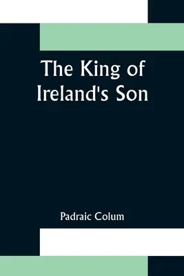 Syn írskeho kráľa - The King of Ireland's Son