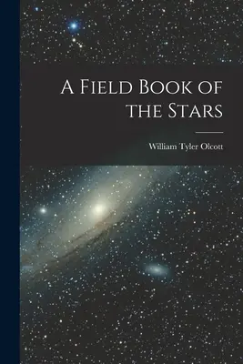 Poľná kniha o hviezdach - A Field Book of the Stars