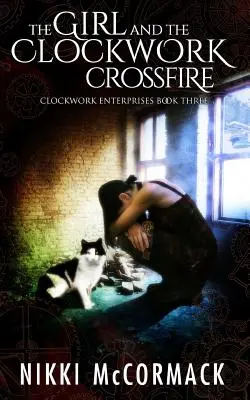 Dievča a hodinový strojček Crossfire - The Girl and the Clockwork Crossfire