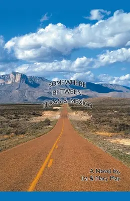 Niekde medzi Texasom a Mexikom - Somewhere Between Texas And Mexico