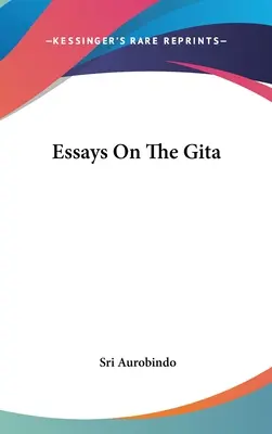 Eseje o Gíte - Essays On The Gita