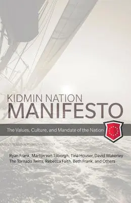 Kidmin Manifest: Hodnoty, kultúra a mandát národa - Kidmin Manifesto: The Values, Culture and Mandate of the Nation