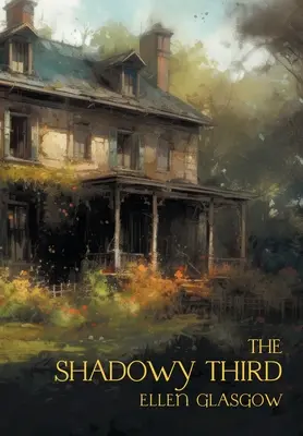 Stínová tretina: A iné príbehy - The Shadowy Third: And Other Stories
