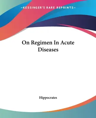 O režime pri akútnych chorobách - On Regimen In Acute Diseases