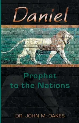 Daniel Prorok národom - Daniel Prophet to the Nations