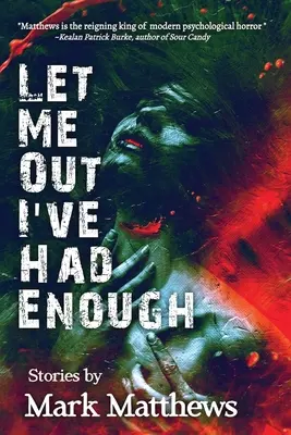 Pustite ma von, mám toho dosť - Let Me Out I've Had Enough