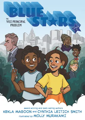 Modré hviezdy: Mission One: The Vice Principal Problem: A Graphic Novel - Blue Stars: Mission One: The Vice Principal Problem: A Graphic Novel