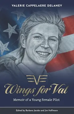 Krídla pre Val: Spomienky mladej pilotky - Wings for Val: Memoir of a Young Female Pilot