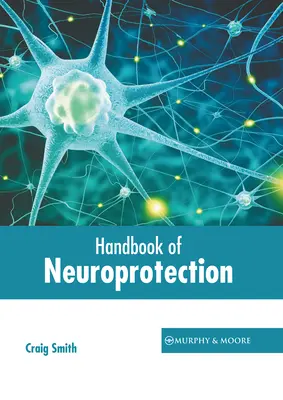 Príručka neuroprotekcie - Handbook of Neuroprotection