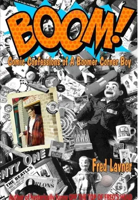 Boom: Komické spovede chlapca z rohu Boomeru - Boom: Comic Confessions of a Boomer Cornerboy