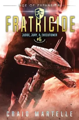 Bratovražda: Dobrodružný právnický triler z prostredia vesmírnej opery - Fratricide: A Space Opera Adventure Legal Thriller