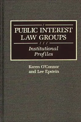 Právnické skupiny vo verejnom záujme: Inštitucionálne profily - Public Interest Law Groups: Institutional Profiles