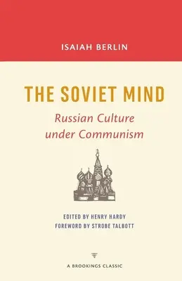 Sovietska myseľ: Ruská kultúra za komunizmu - The Soviet Mind: Russian Culture under Communism