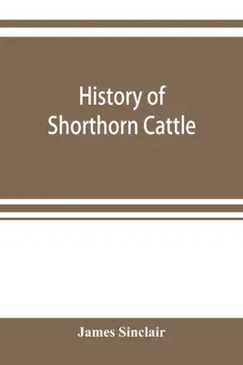 História krátkosrstého hovädzieho dobytka - History of Shorthorn cattle