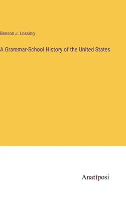 Gymnaziálne dejiny Spojených štátov - A Grammar-School History of the United States