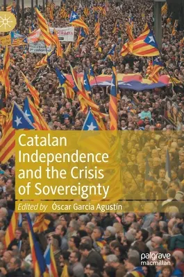 Katalánska nezávislosť a kríza suverenity - Catalan Independence and the Crisis of Sovereignty