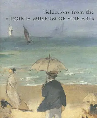 Výber z Múzea výtvarných umení vo Virgínii - Selections from the Virginia Museum of Fine Arts