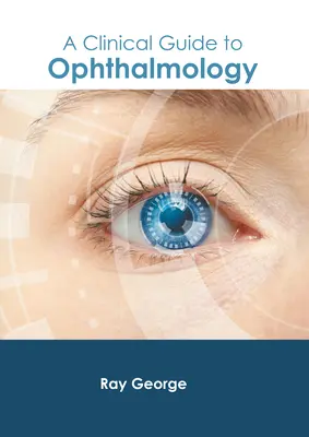 Klinický sprievodca oftalmológiou - A Clinical Guide to Ophthalmology