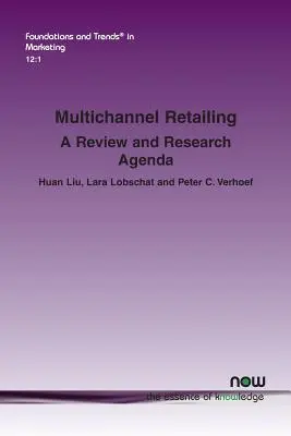 Multikanálový maloobchod: Prehľad a výskumná agenda - Multichannel Retailing: A Review and Research Agenda