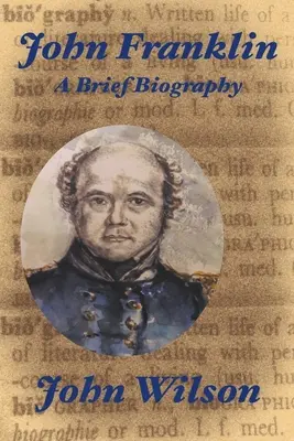 John Franklin: Stručný životopis - John Franklin: A Brief Biography