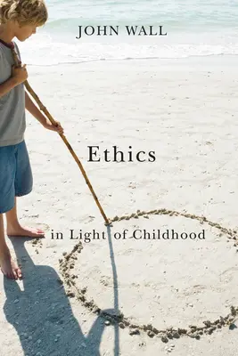 Etika vo svetle detstva - Ethics in Light of Childhood
