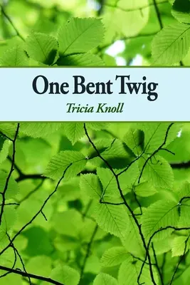 Jedna ohnutá vetvička - One Bent Twig