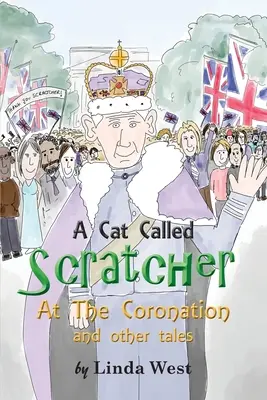Kocúr zvaný Škrabák: Na korunovácii - A Cat Called Scratcher: At The Coronation