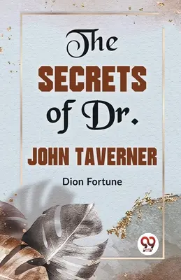 Tajomstvá Dr. Johna Tavernera - The Secrets Of Dr. John Taverner
