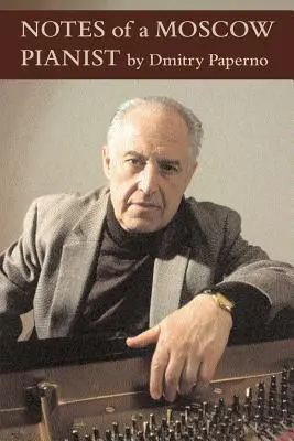 Zápisky moskovského klaviristu - Notes of a Moscow Pianist