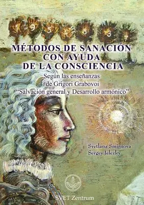 Mtodos de Sanacin con Ayuda de la Consciencia (ŠPANIELSKE VYDANIE) - Mtodos de Sanacin con Ayuda de la Consciencia (SPANISH Edition)