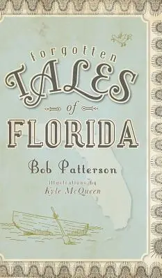 Zabudnuté príbehy Floridy - Forgotten Tales of Florida