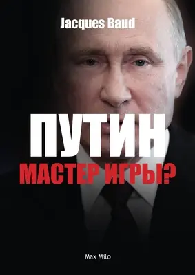Putin, majster hry? - Putin, game master?