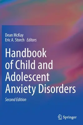 Príručka úzkostných porúch detí a dospievajúcich - Handbook of Child and Adolescent Anxiety Disorders