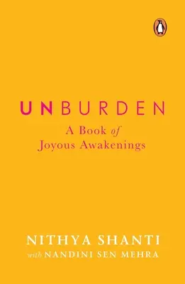 Odbremeniť sa: Kniha radostných prebudení - Unburden: A Book of Joyous Awakenings