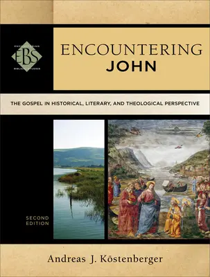 Stretnutie s Jánom: Evanjelium v historickej, literárnej a teologickej perspektíve - Encountering John: The Gospel in Historical, Literary, and Theological Perspective
