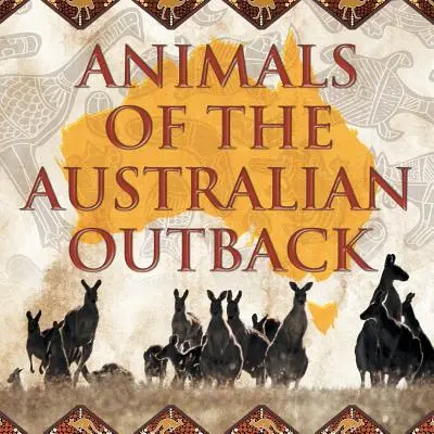 Zvieratá austrálskeho vnútrozemia - Animals of the Australian Outback