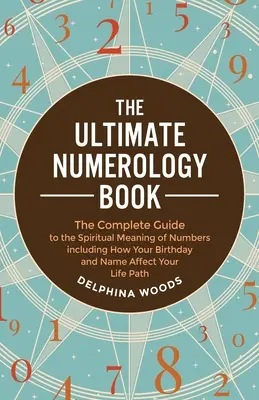 Najdôležitejšia kniha o numerológii - The Ultimate Numerology Book