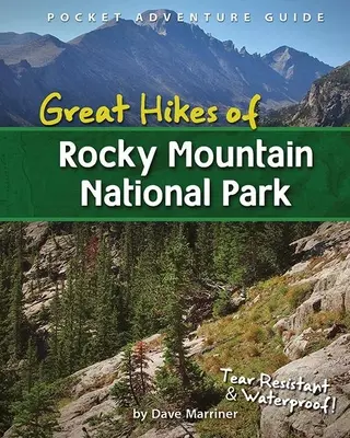 Veľké túry v Národnom parku Skalnaté hory - Great Hikes of Rocky Mountain National Park