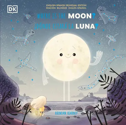 Kde je Mesiac? / ¿donde Estar La Luna? - Where Is the Moon? / ¿donde Estar La Luna?