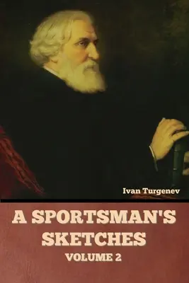 Športovcove skice, 2. diel - A Sportsman's Sketches, Volume 2