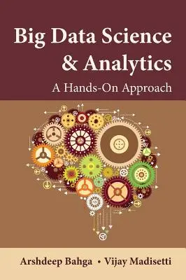 Big Data Science & Analytics: V praxi využiteľný prístup - Big Data Science & Analytics: A Hands-On Approach