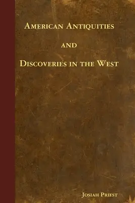 Americké starožitnosti a objavy na Západe - American Antiquities and Discoveries in the West
