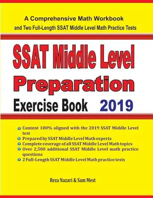SSAT Middle Level Math Preparation Exercise Book (Prípravná kniha na matematiku strednej úrovne): Komplexná cvičebnica matematiky a dva plnohodnotné cvičné testy SSAT Middle Level Math - SSAT Middle Level Math Preparation Exercise Book: A Comprehensive Math Workbook and Two Full-Length SSAT Middle Level Math Practice Tests