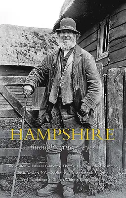 Hampshire: Očami spisovateľov - Hampshire: Through Writers' Eyes