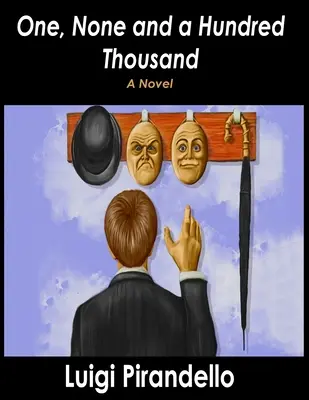 Jeden, nikto a stotisíc - One, None and a Hundred Thousand