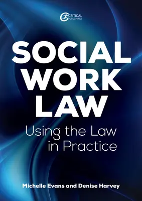 Právo sociálnej práce: Aplikácia práva v praxi - Social Work Law: Applying the Law in Practice